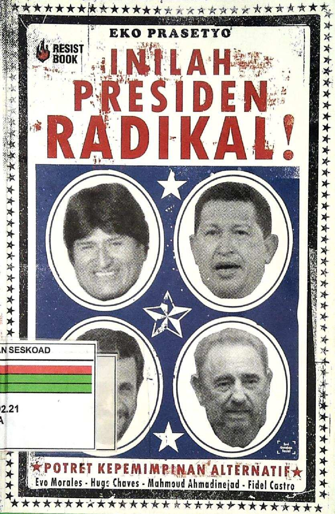 INILAH PRESIDEN RADIKAL